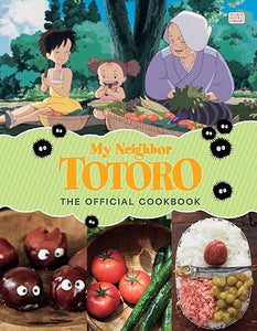 My Neighbor Totoro: The Official Cookbook Hardcover